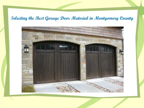 Best Garage Door Material in Montgomery County