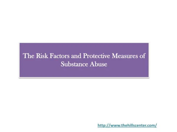 The Risk Factors and Protective Measures of Substance Abuse