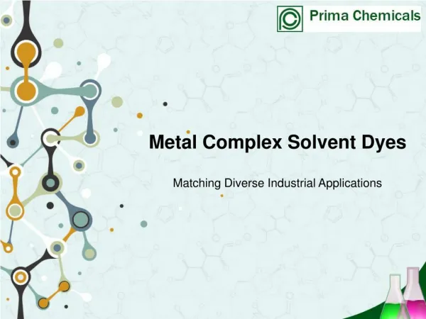 Metal Complex Solvent Dyes - Prima Chemicals