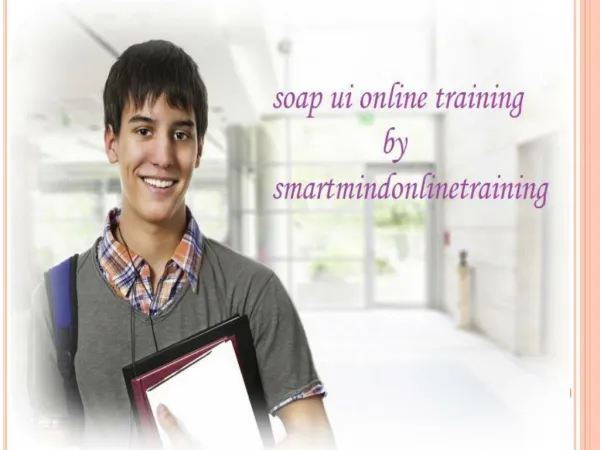 SOAP UI Online Training classes in Hyderabad,India,USA,UK