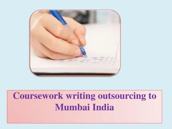 Coursework writing outsourcing to Mumbai India