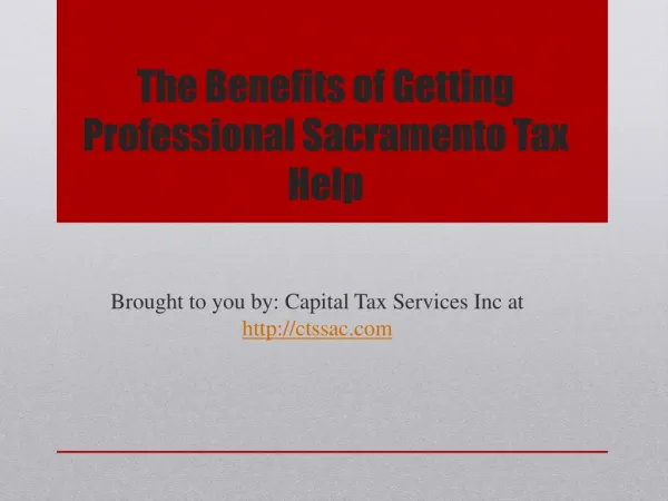 The Benefits of Getting Professional Sacramento Tax Help