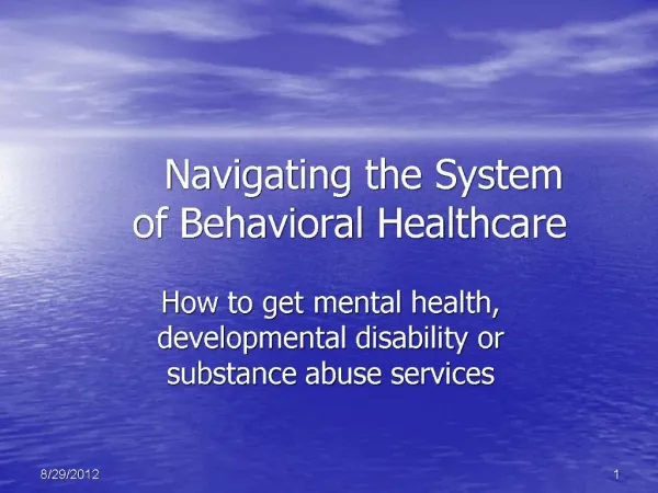 Navigating the System of Behavioral Healthcare