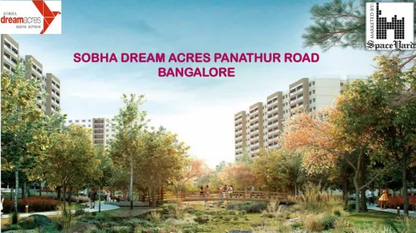 Sobha Dream Acres Panathur Road Bangalore - Price - Location