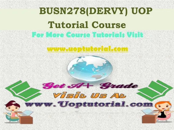 BUSN 278 UOP Tutorial Course / Uoptutorial