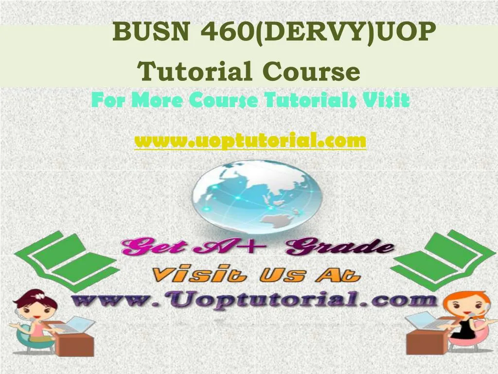 busn 460 dervy uop tutorial course