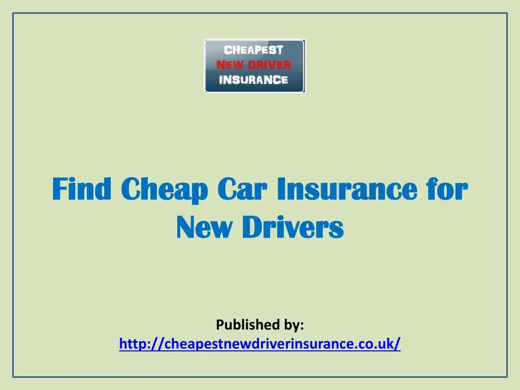 find cheap car insurance for new drivers