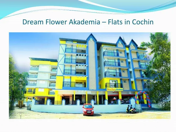 Dream Flower - Flats in Cochin