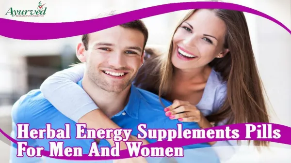 Herbal Energy Supplements Pills For Men And Women, Regain Optimum Health