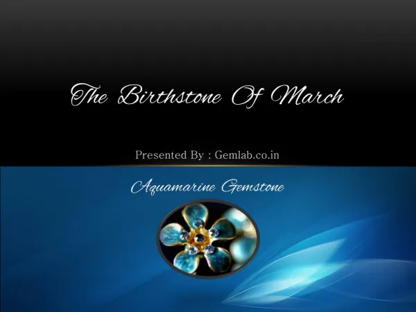 The Birthstone March - Aquamarine