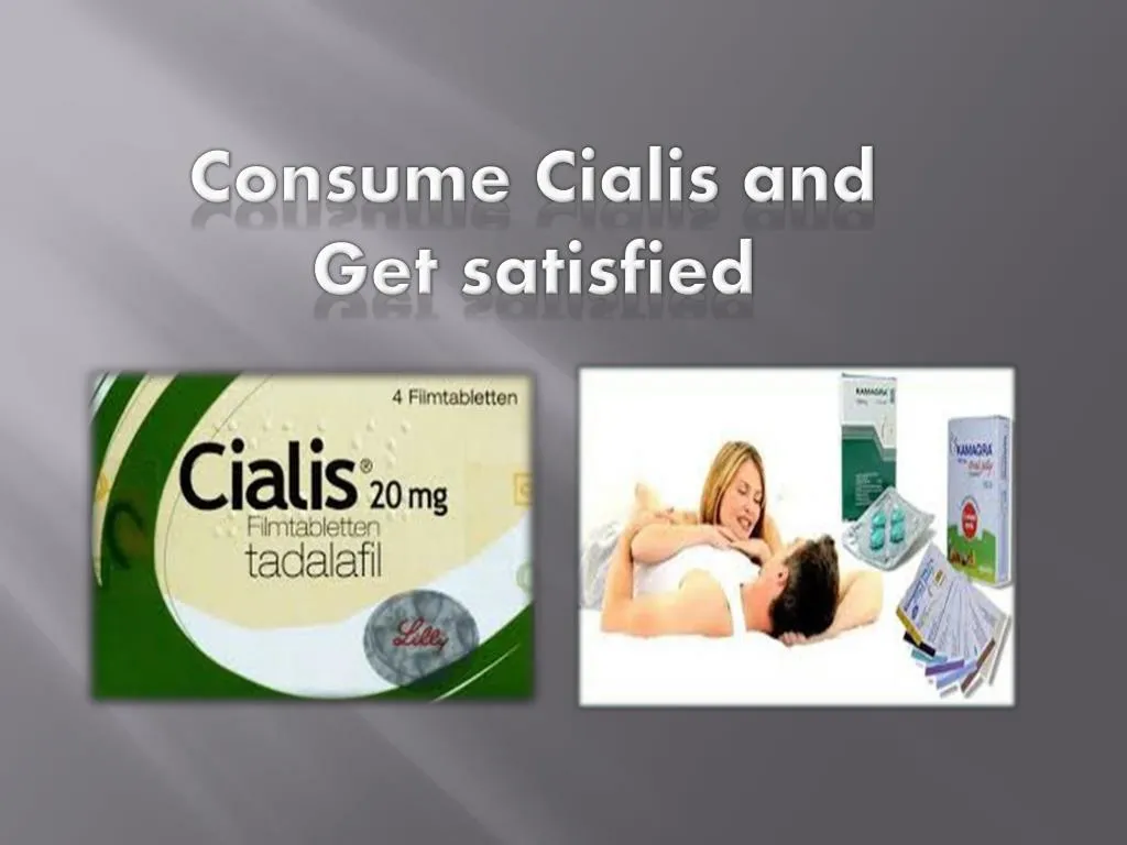 consume cialis and get satisfied