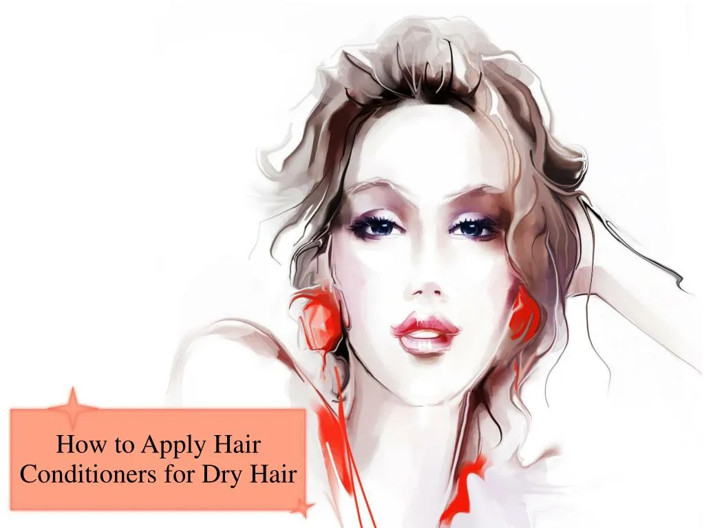 how to apply hair conditioners for dry hair