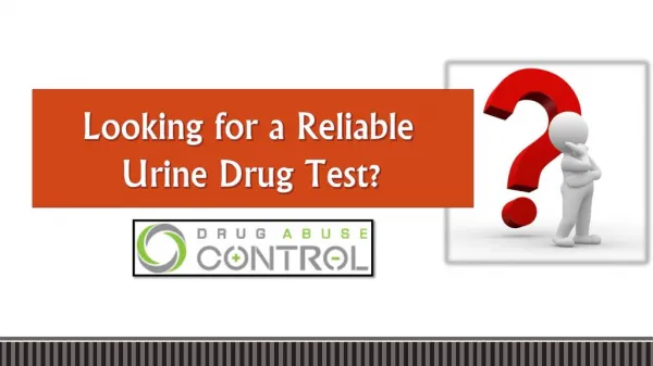 Looking for a Reliable Urine Drug Test