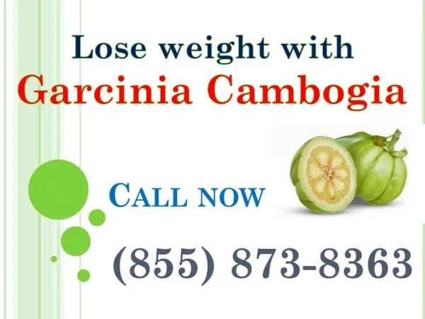 (855) 873-8363 does garcinia cambogia work weight loss