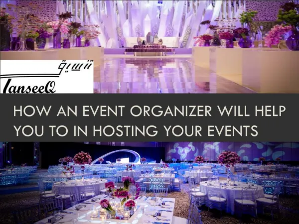 How an event organizer will help you to in hosting your events