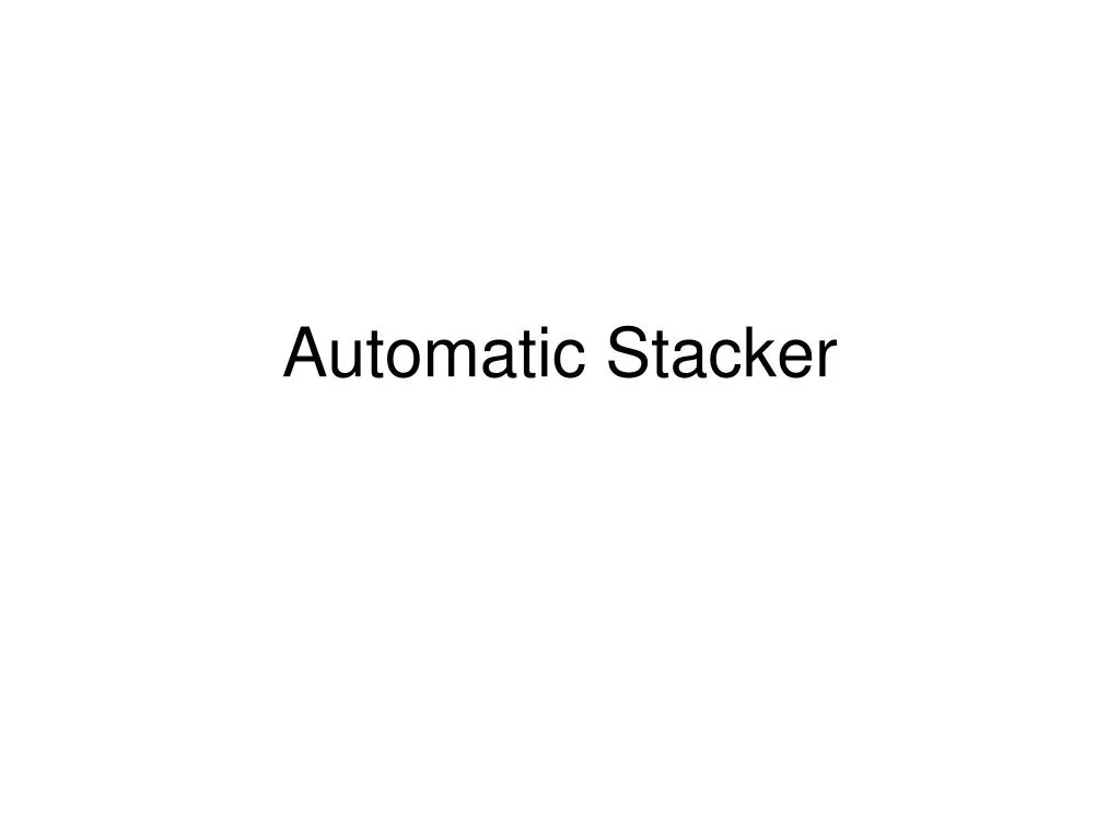 automatic stacker