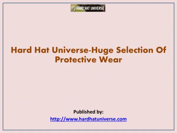 Hard Hat Universe-Huge Selection Of Protective Wear