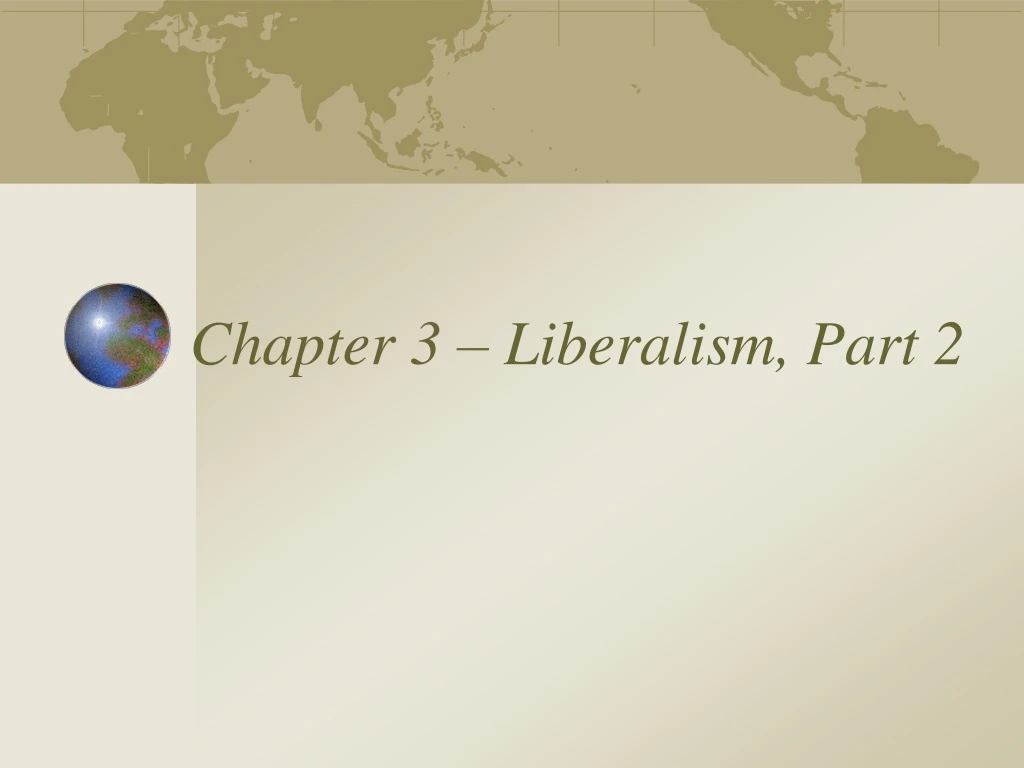 chapter 3 liberalism part 2