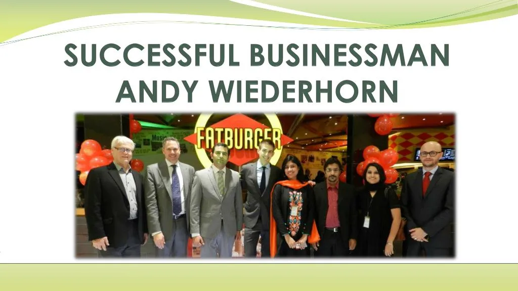 successful businessman andy wiederhorn
