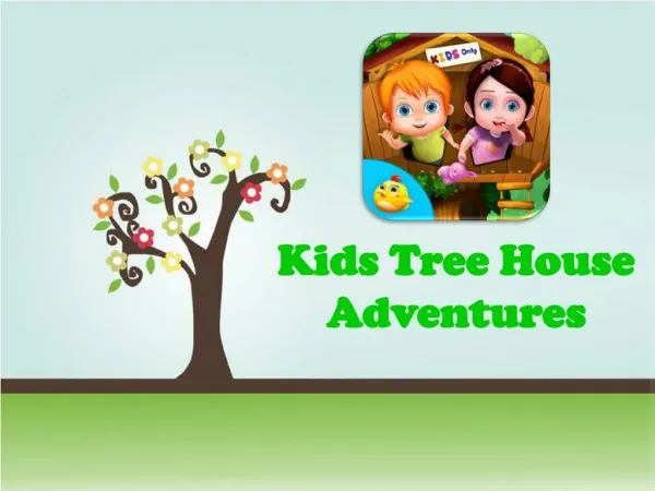 Kids Tree House Adventures