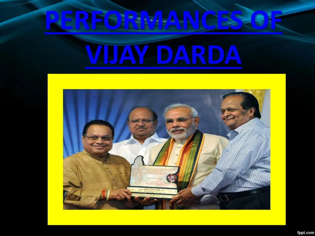 performances of vijay darda