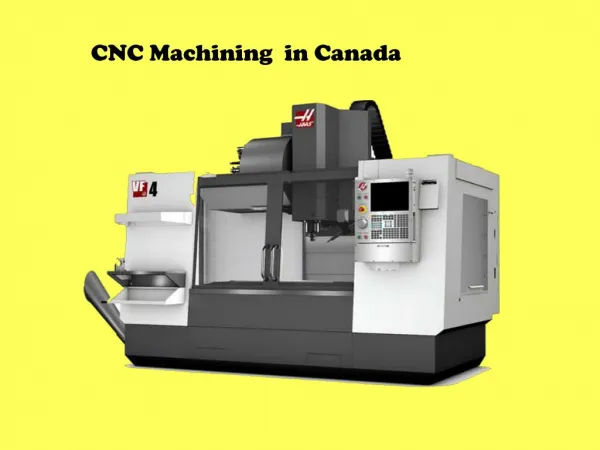 CNC Machining in Canada