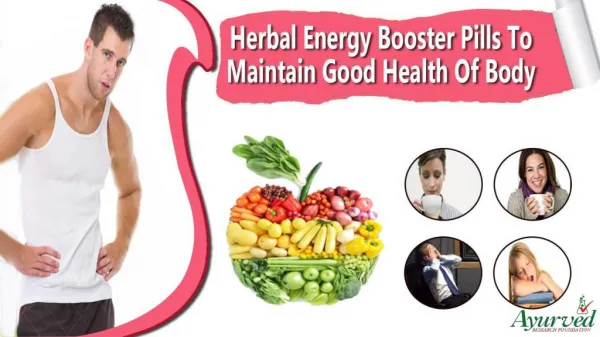 Herbal Energy Booster Pills To Maintain Good Health Of Body