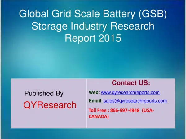 Global Grid Scale Battery (GSB) Storage Industry Growth, Analysis, Research and Development