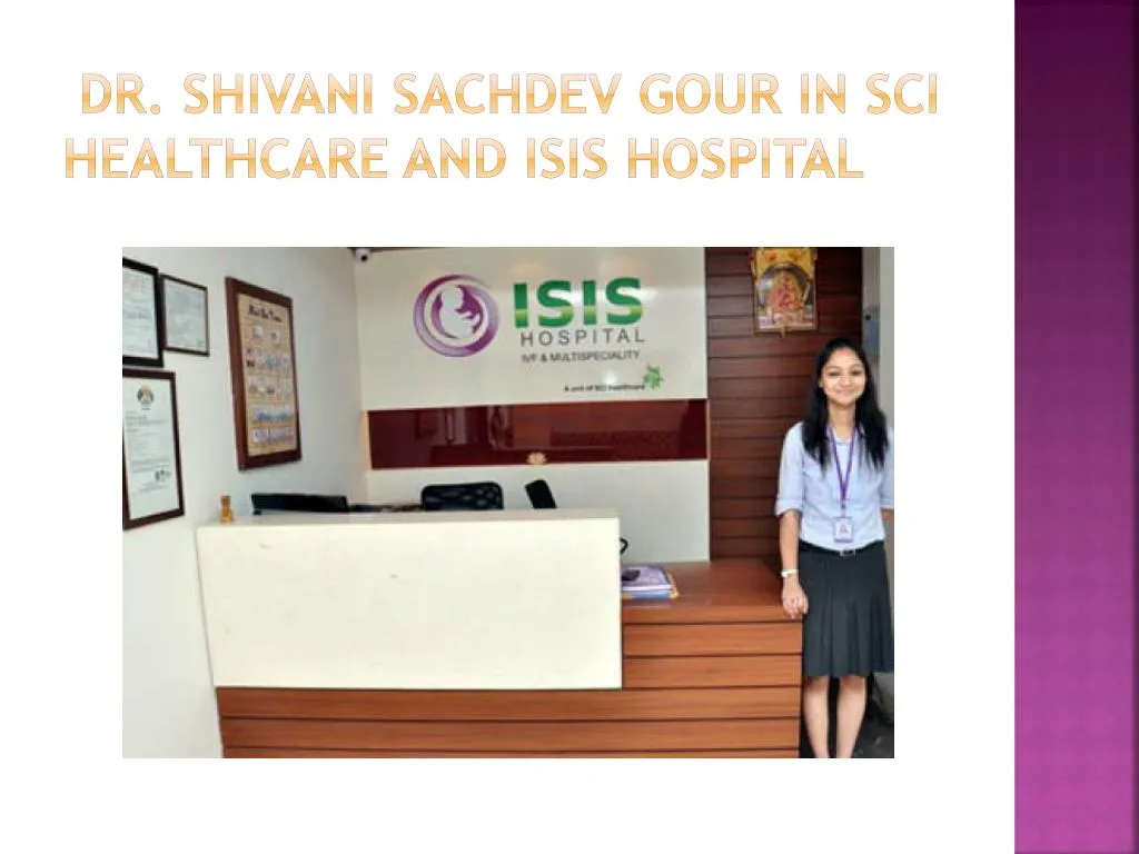 dr shivani sachdev gour in sci healthcare and isis hospital