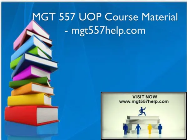 MGT 557 UOP Course Material - mgt557help.com