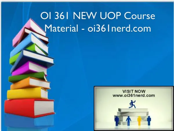 OI 361 NEW UOP Course Material - oi361nerd.com