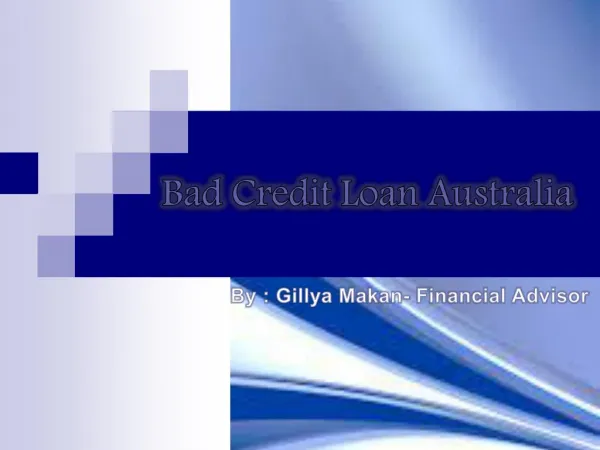 Bad Credit Loan Australia: Sort Out Any Kind Of Financial Trouble With Ease