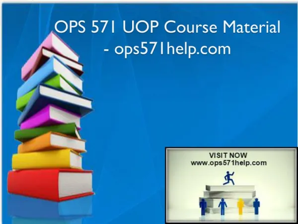 OPS 571 UOP Course Material - ops571help.com