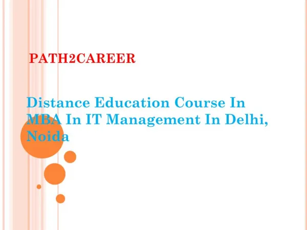 Distance Education Course In MBA In IT Management In Delhi, Noida @8527271018