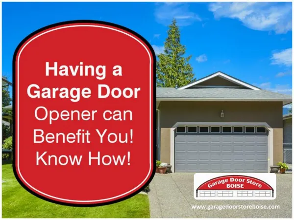 Benefits of Garage Door Opener Boise | Meridian | Nampa