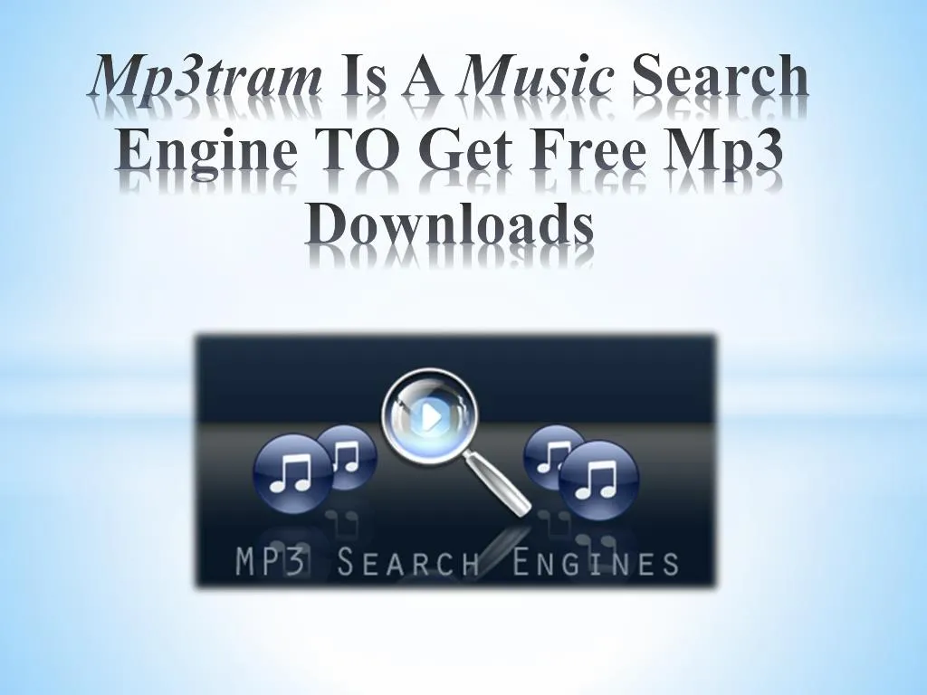 mp3tram is a music search engine to get free mp3 downloads