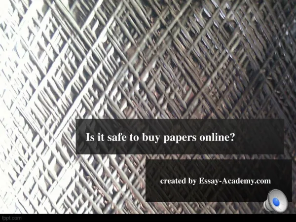 Is It Safe to Buy Papers Online?