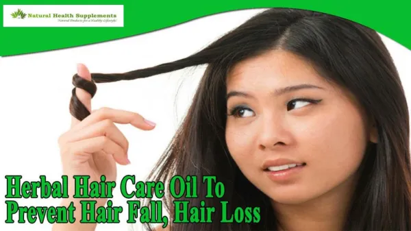 Herbal Hair Care Oil To Prevent Hair Fall, Hair Loss