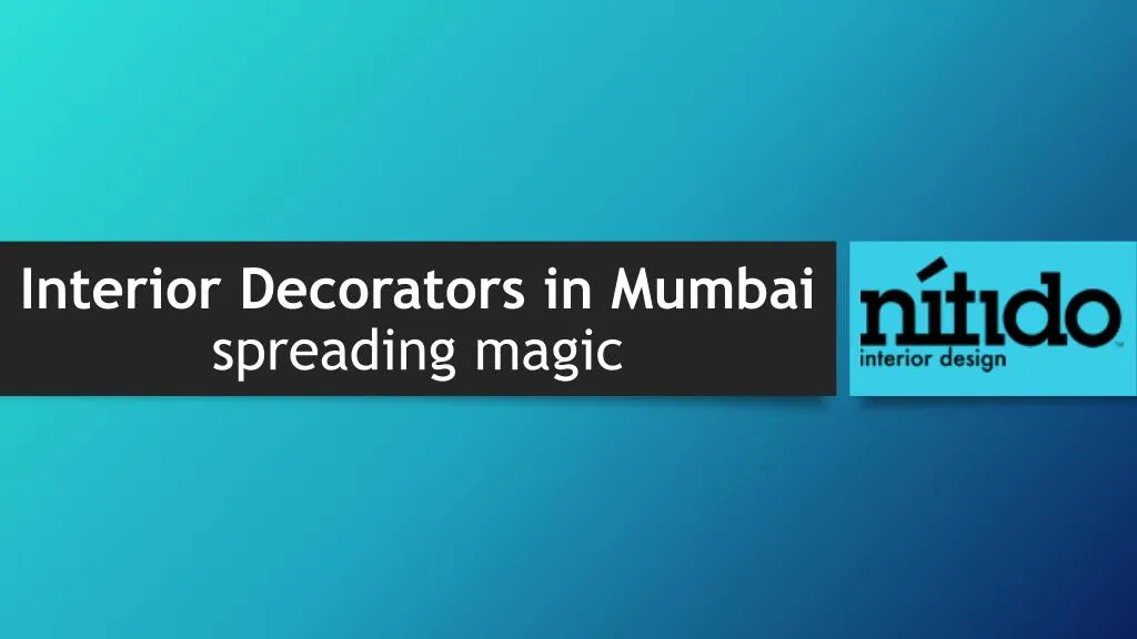 interior decorators in mumbai spreading magic
