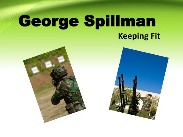 George Spillman - Keeping Fit