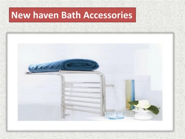 New haven Bath Accessories
