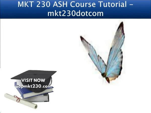 MKT 230 UOP Course Tutorial - uopmkt230dotcom