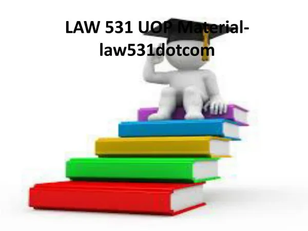 LAW 531 Uop Material-law531dotcom