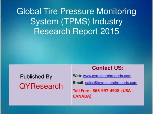 Global Tire Pressure Monitoring System (TPMS) Market 2015 Industry Growth, Insights, Shares, Analysis, Research, Develop
