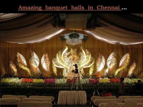 Amazing banquet halls in Chennai ...Explore now