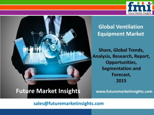 Ventilation Equipment Market: Global Industry Analysis and Trends till 2025 by Future Market Insights