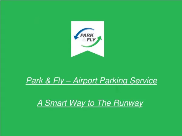 Park & Fly - Airport Parking Service