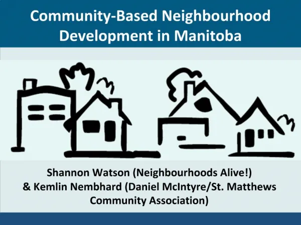 Community-Based Neighbourhood Development in Manitoba