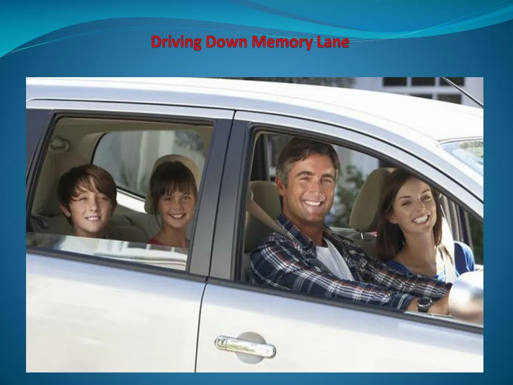 driving down memory lane