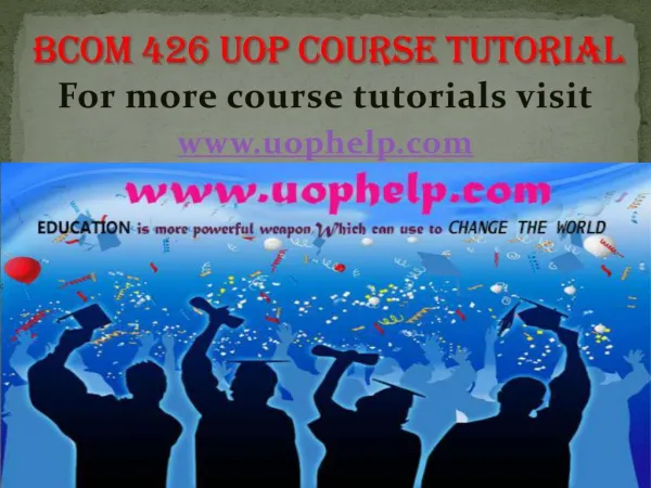 BCOM 426 Uop Course Tutorial/uophelp